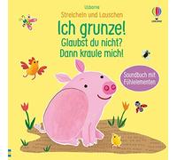 Sam Taplin Streicheln und Lauschen: Ich grunze Glaubst du nicht? Dann k (Relié)