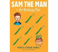 Sam The Man & The Rutabaga Plan