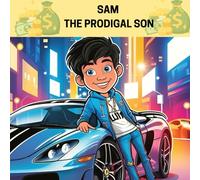 SAM THE PRODIGAL SON