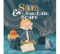 Sam & the Samhain Scare: A Wheel of the Year Book