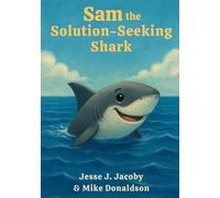 Sam the Solution-Seeking Shark