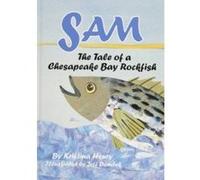 Sam: The Tale of a Chesapeake Bay Rockfish - [Version Originale] Kristina Henry (Auteur)