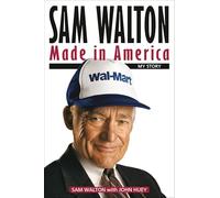 Sam Walton, Made in America : My Story