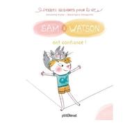 Sam & Watson ont confiance !