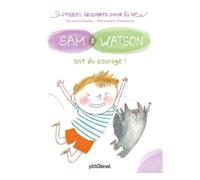 Sam & Watson ont du courage ! - Ghislaine Dulier - P'tit Glenat - cartonné - Album jeunesse dès 3 ans