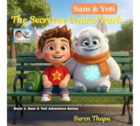 Sam & Yeti: The Secret in Central Park: Book 1