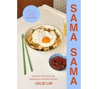 Sama Sama: Comfort food from my mixed Malaysian kitchen