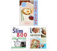 Sama Sama, The Slim 800 Hot Air Fryer Simply Quick & Fast Food & The Complete Healthy Air Fryer Cookbook 3 Books Collection Set