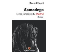 Samadega et les rameaux du chagrin
