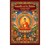 Samadhi and the Jhanas: A Detailed Analysis