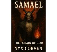 SAMAEL: The Poison of God