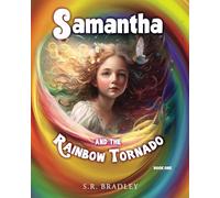 Samantha and the Rainbow Tornado