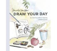 Samantha Dion Baker Draw Your Day (Poche)
