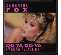 Samantha Fox - Do Ya Do Ya (Wanna Please Me) [7" Vinyl]