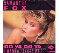 Samantha Fox - Do ya do ya (Wanna please me) / Drop me a line