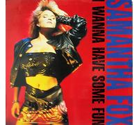 Samantha Fox - I Wanna Have Some Fun (1988) [Import]