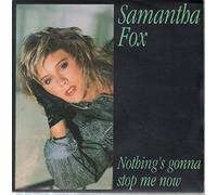 SAMANTHA FOX Nothings Gonna Stop Me Now UK 7" 45