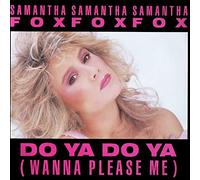Samantha Fox - Samantha Fox - Do Ya Do Ya (Wanna Please Me) - Jive - 6.20615