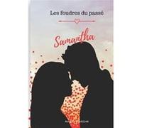 SAMANTHA LES FOUDRES DU PASSE - Malika Virin - Amazon Digital Services LLC KDP - Livre en Anglais Malika VirinMalika Virin (Auteur)