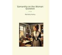 Samantha on the Woman Question