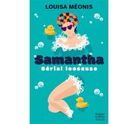 Samantha - Serial Looseuse - Louisa Méonis - Harpercollins - Poche - Roman