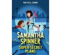 Samantha Spinner And The Super-Secret Plans