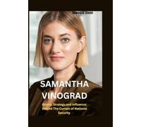Samantha Vinograd: Brains, Strategy,and Influence: Behind The Curtain of National Security