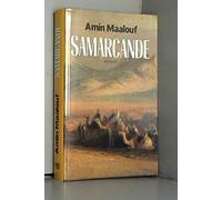 Samarcande de Amin Maalouf ( 24 juillet 2013 )