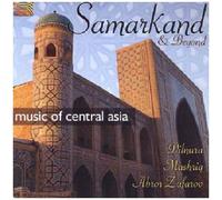Samarkland & Beyond - Music Of Central Asia