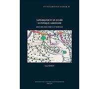Samarqand et le Sughd à l'époque 'abbasside: Histoire politique et sociale