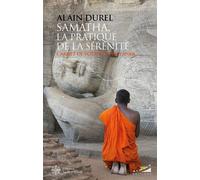 Samatha, la pratique de la sérénité - Carnet de voyage au Sri-Lanka - Alain Durel - Deux Oceans - ebook (ePub) - Essai