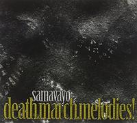 Samavayo - Death.March.Melodies [Import]