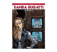 Samba Bugatti – L'intégrale (tomes 1 à 4) – Glénat