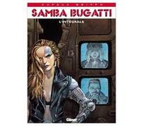 Samba bugatti - Intégrale Jean Dufaux (Auteur), Griffo (Dessinateur)