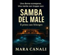 SAMBA DEL MALE: Il primo caso Schengen