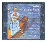 Samba et le génie du fleuve Marie-Claude Kissel (Auteur), El Hadj Abdoulaye Seck (Auteur)