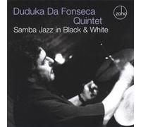 Da Fonseca Duduka - Samba Jazz in Black & White