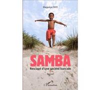 Samba rescapé d'une société bancale Magueye Faye (Auteur)