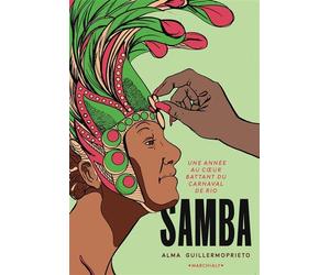 Samba Une année dans les favelas de rio de janeiro - Alma Guillermoprieto - Marchialy - broché - Roman