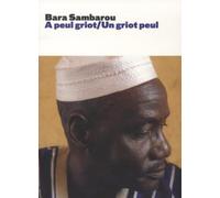 Sambarou,Bara - Un Griot Peul