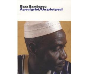 Sambarou,Bara - Un Griot Peul