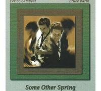 Sambeat, Perico & Bruce Barth - Some Other Spring