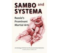 Sambo and Systema: Russia's Prominent Martial Arts