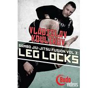 Sambo Jiu-jitsu Fusion Vol 3: Leg Locks by Vladislav Koulikov