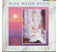 Sambodhi Prem - Rose Water Moon [Import]