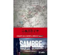 Sambre: Radioscopie d'un fait divers