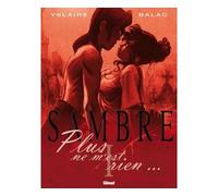 Sambre - Tome 01: Plus ne m'est rien...