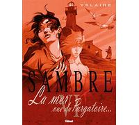 Sambre - Tome 06: La mer vue du purgatoire...