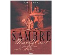 Bernard Hislaire – Sambre Tome 5 : Maudit soit le fruit de ses entrailles – Glénat