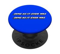 Same as it Ever Was Same as it Ever Was | Chanson des années 80 PopSockets PopGrip Adhésif